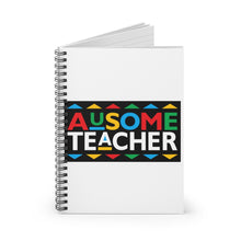 Load image into Gallery viewer, Ausome Teacher Spiral Notebook - Ruled Line
