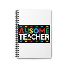 Load image into Gallery viewer, Ausome Teacher Spiral Notebook - Ruled Line
